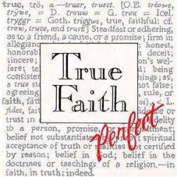 True Faith : Perfect
